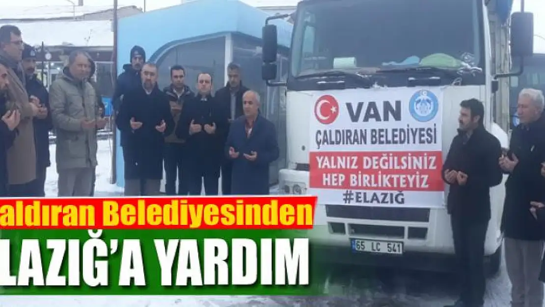 Çaldıran Belediyesinden Elazığ'a yardım