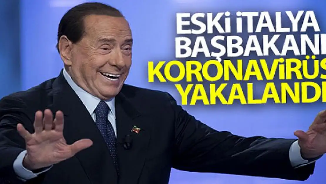 Eski İtalya Başbakanı Berlusconi Covid-19'a yakalandı