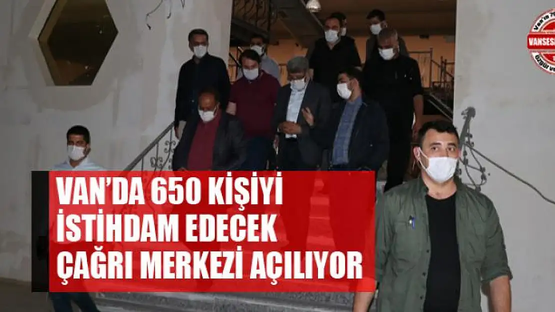 Van'da 650 kişiyi istihdam edecek çağrı merkezi açılıyor