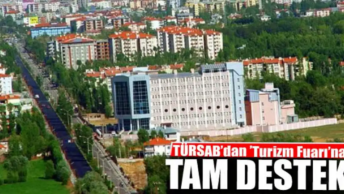 TÜRSAB'dan 'Turizm Fuarı'na tam destek