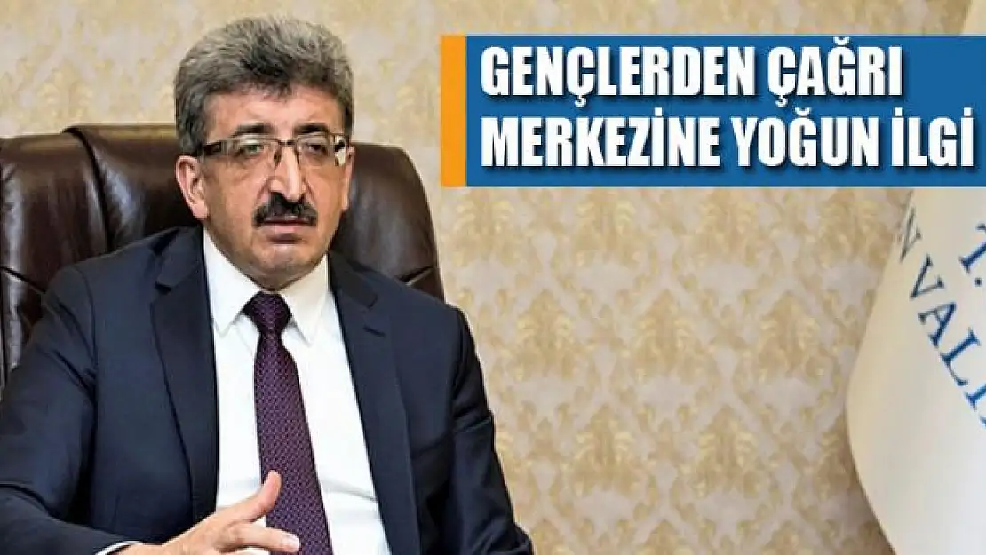 GENÇLERDEN ÇAĞRI MERKEZİNE YOĞUN İLGİ 