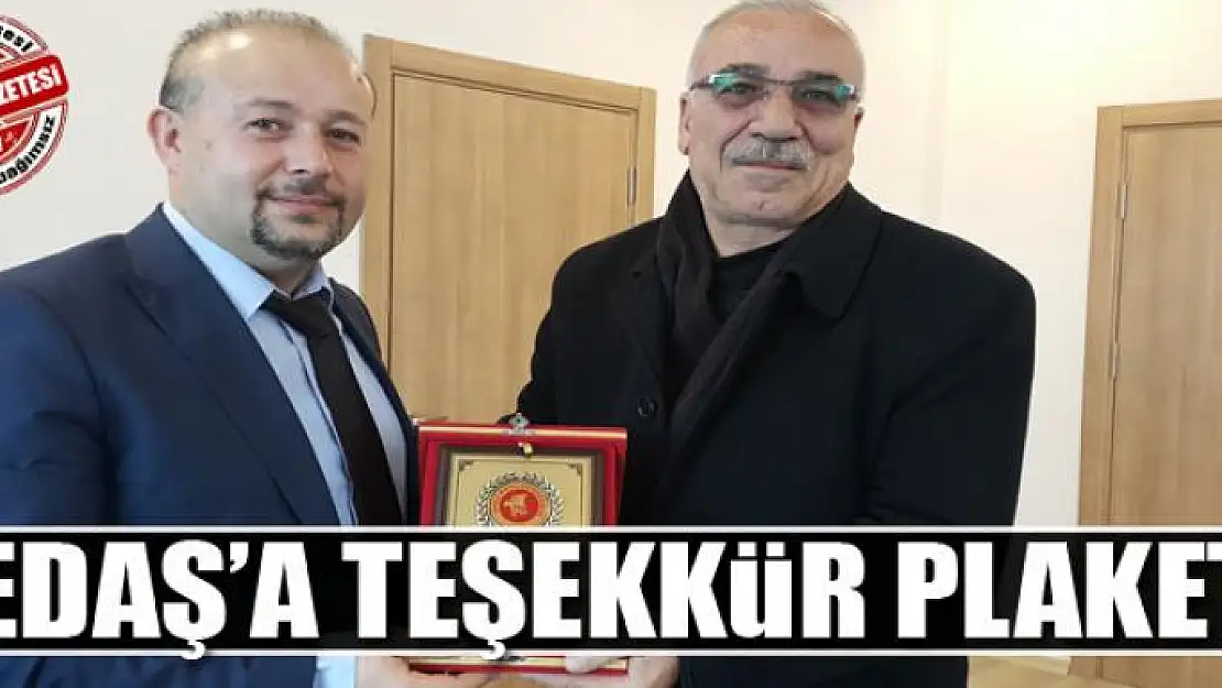 VEDAŞ'A TEŞEKKÜR PLAKETİ