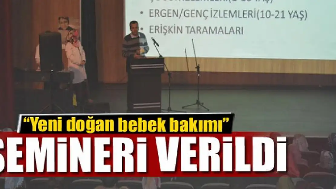 Kadın kursiyerlere 'Yeni doğan bebek bakımı' semineri 