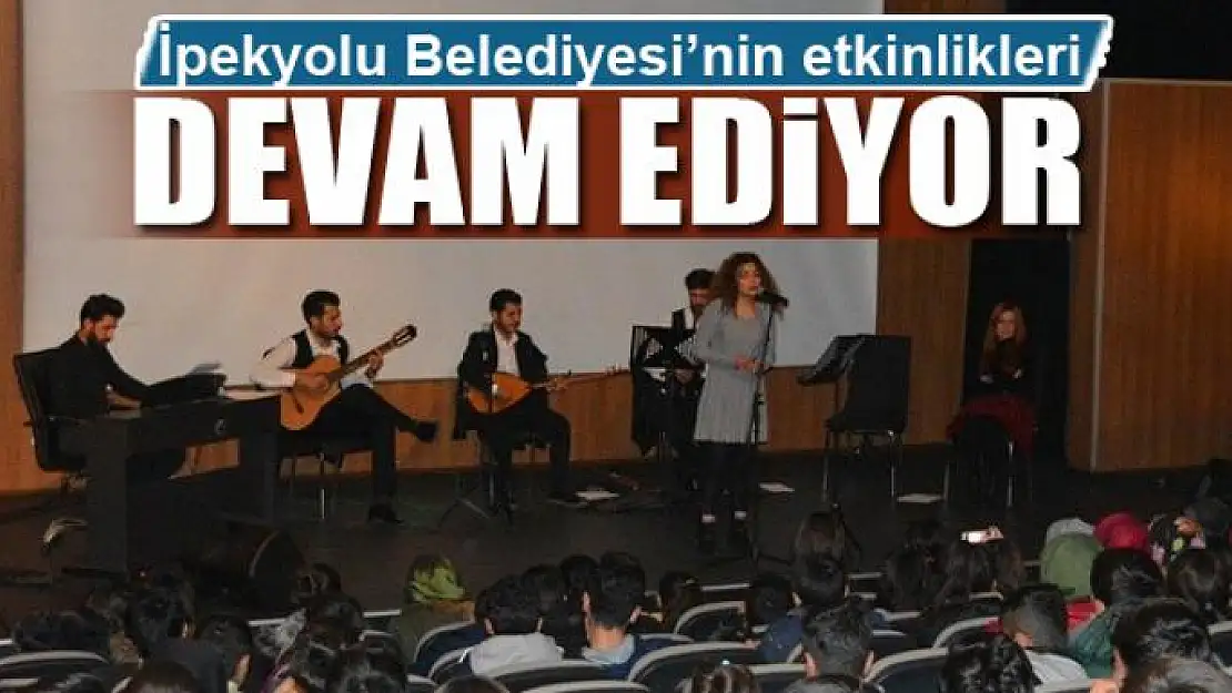 İpekyolu Belediyesinden müzik, tiyatro ve sinema etkinliği 