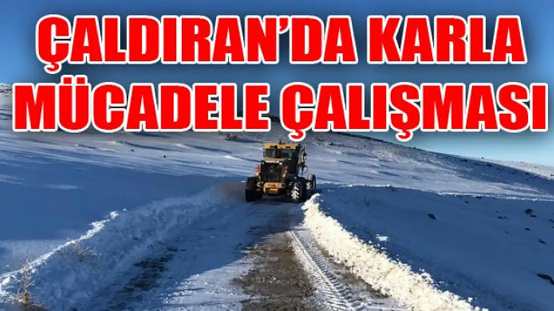 Çaldıran'da karla mücadele çalışması