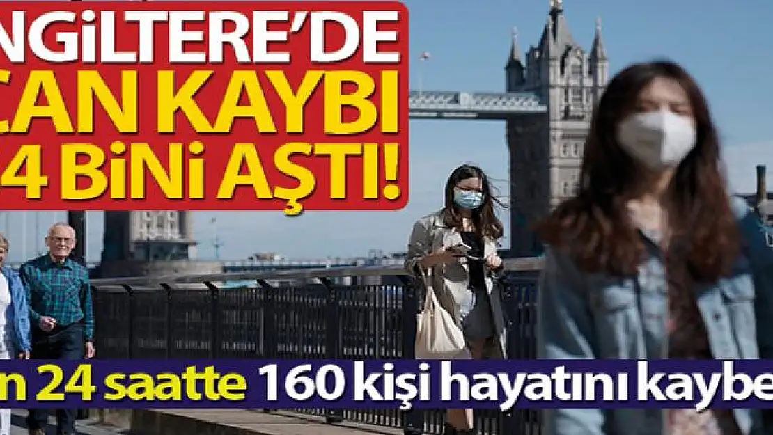 İngiltere'de son 24 saatte 160 kişi hayatını kaybetti