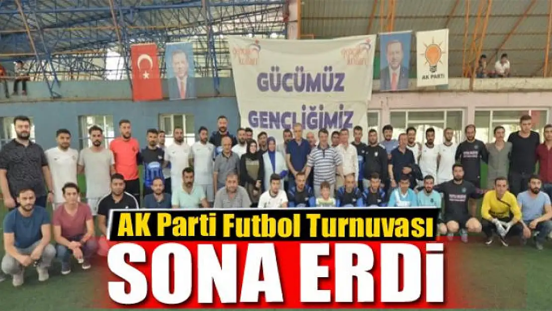 AK Parti Futbol Turnuvası final maçıyla sona erdi