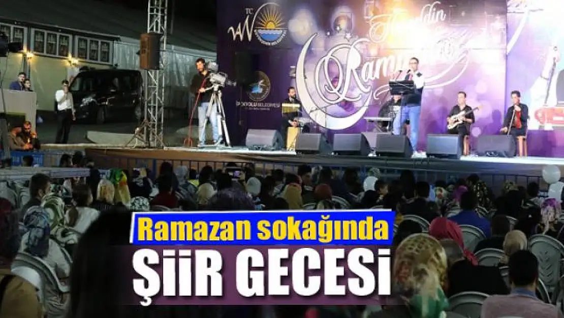 Ramazan sokağında şiir gecesi