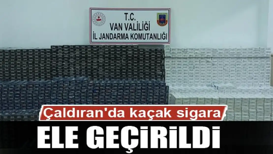 Çaldıran'da 28 bin 900 paket kaçak sigara ele geçirildi