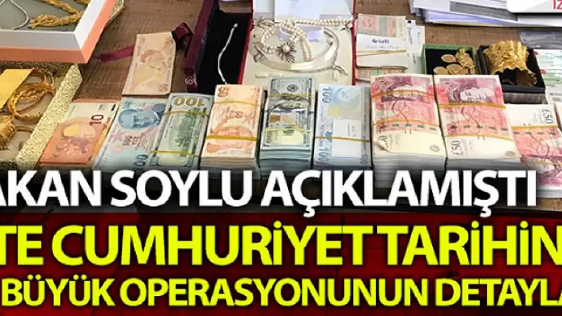 Bakan Soylu'nun açıkladığı Cumhuriyet tarihinin en büyük operasyonun detayları belli oldu