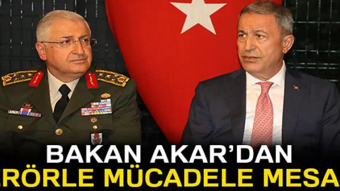 Milli Savunma Bakanı Akar'dan terörle mücadele mesajı