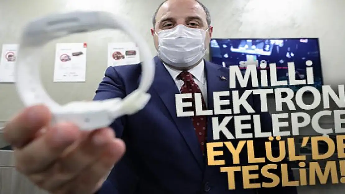 Milli elektronik kelepçe Eylül'de teslim