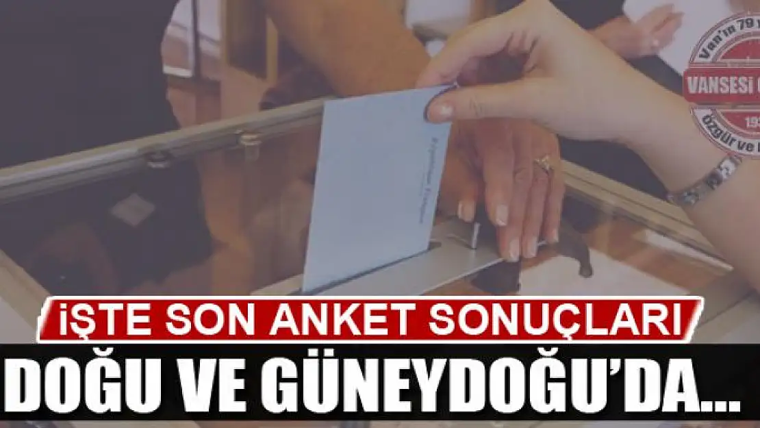 Son anket seçimleri açıklandı