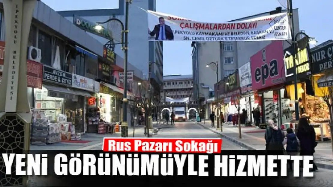 Rus Pazarı Sokağı yeni görünümüyle hizmette