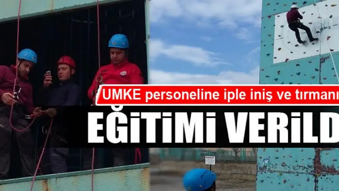 UMKE personeline iple iniş ve tırmanış eğitimi