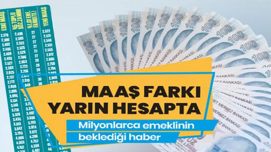 Memur emeklisinin maaş farkı yarın hesapta