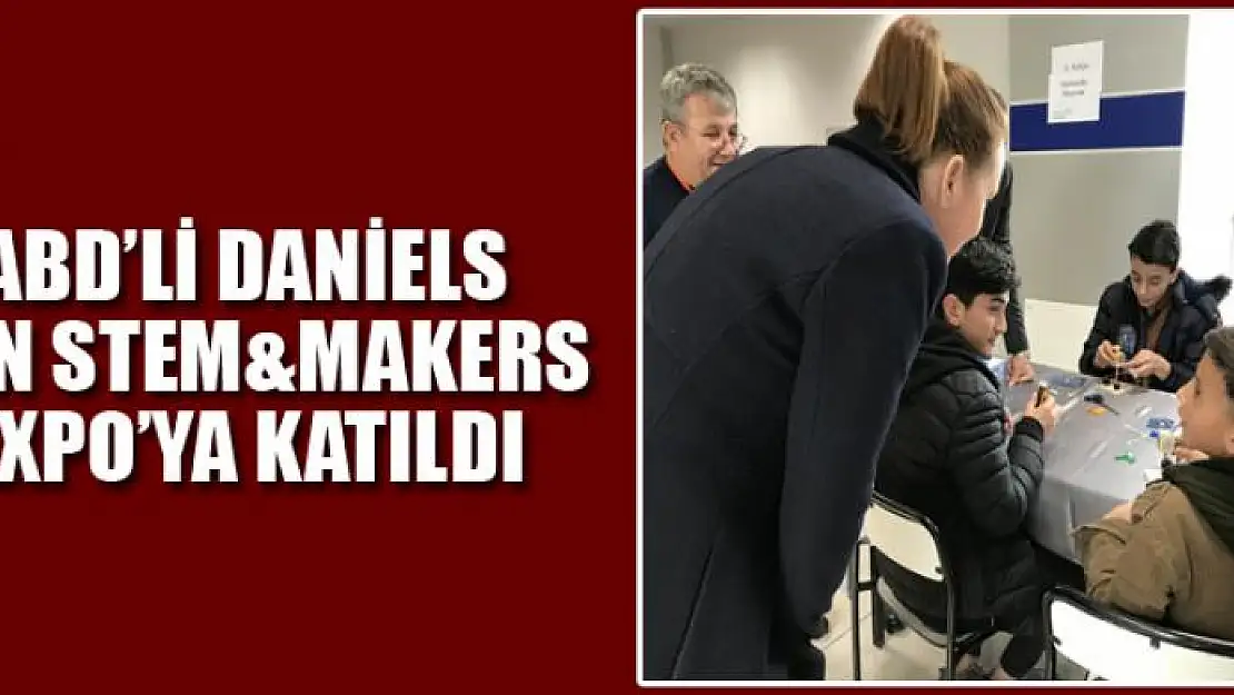 ABD'li Daniels, Van STEM&Makers Expo'ya katıldı