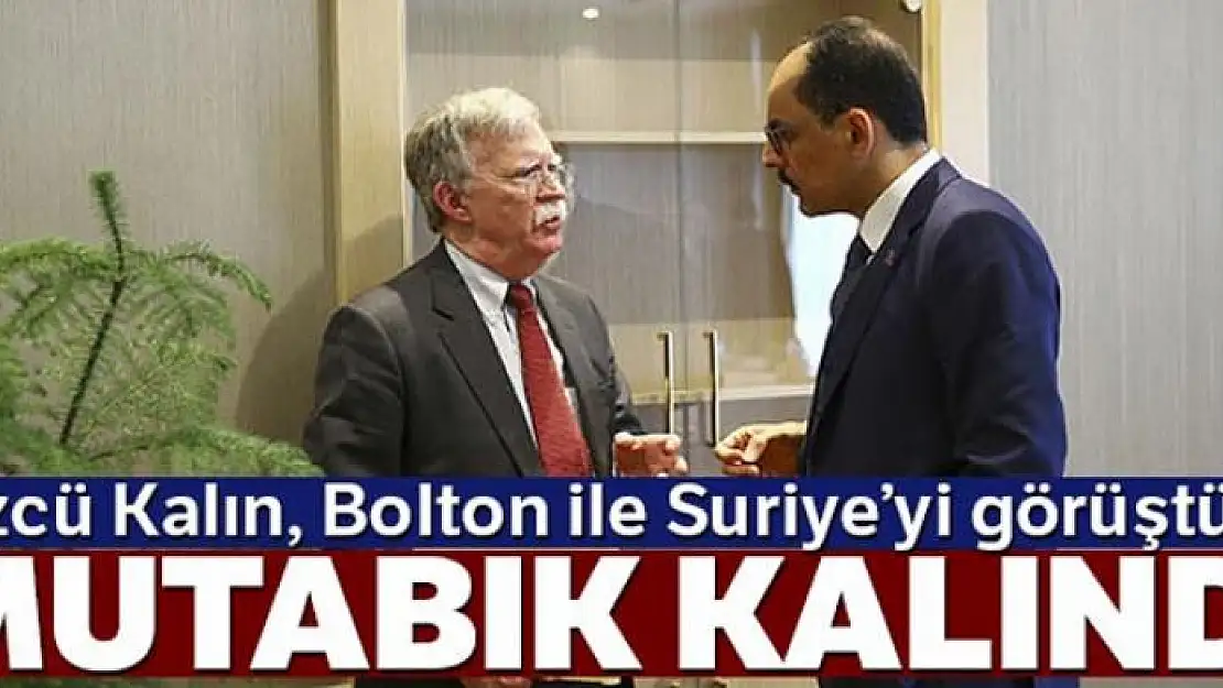 Sözcü Kalın, Ulusal Güvenlik Danışmanı Bolton ile telefonda görüştü