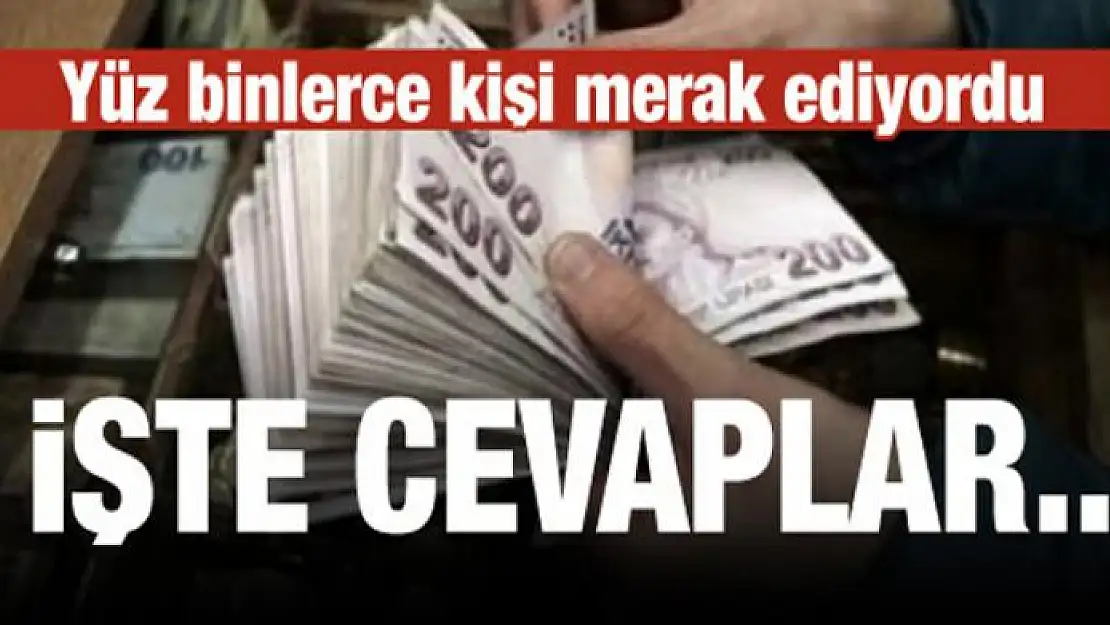 Yüz binlerce kişi merak ediyordu! İşte cevaplar...