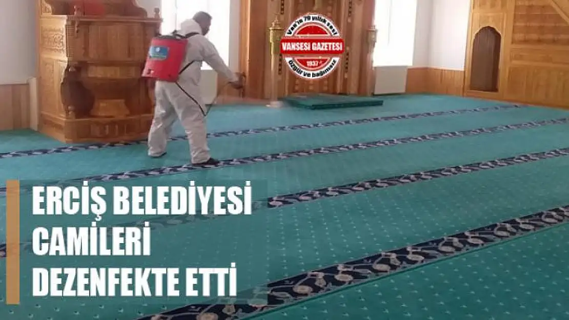 Erciş Belediyesi camileri dezenfekte etti