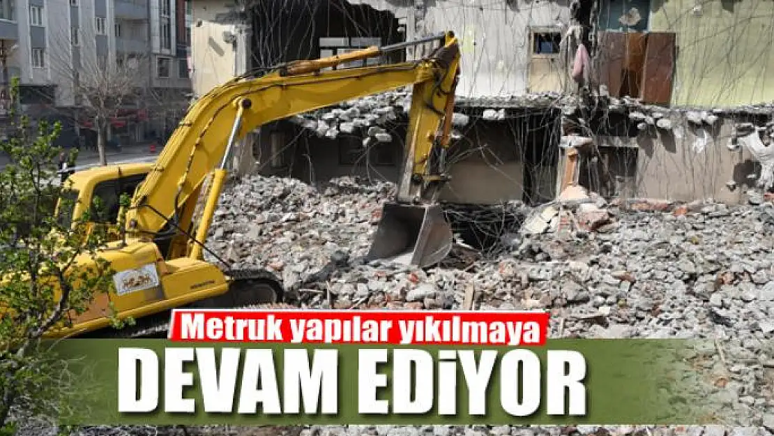 İpekyolunda metruk yapılar yıkılmaya devam ediyor 