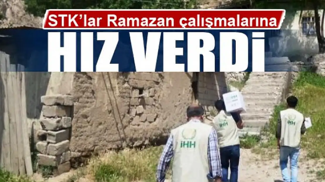 STK'lardan Ramazan çalışmaları