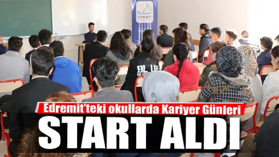 Edremit'teki okullarda 'Kariyer Günleri' start aldı