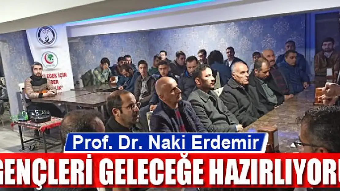 PROF. DR. ERDEMİR GENÇLERİ GELECEĞE HAZIRLIYORUZ