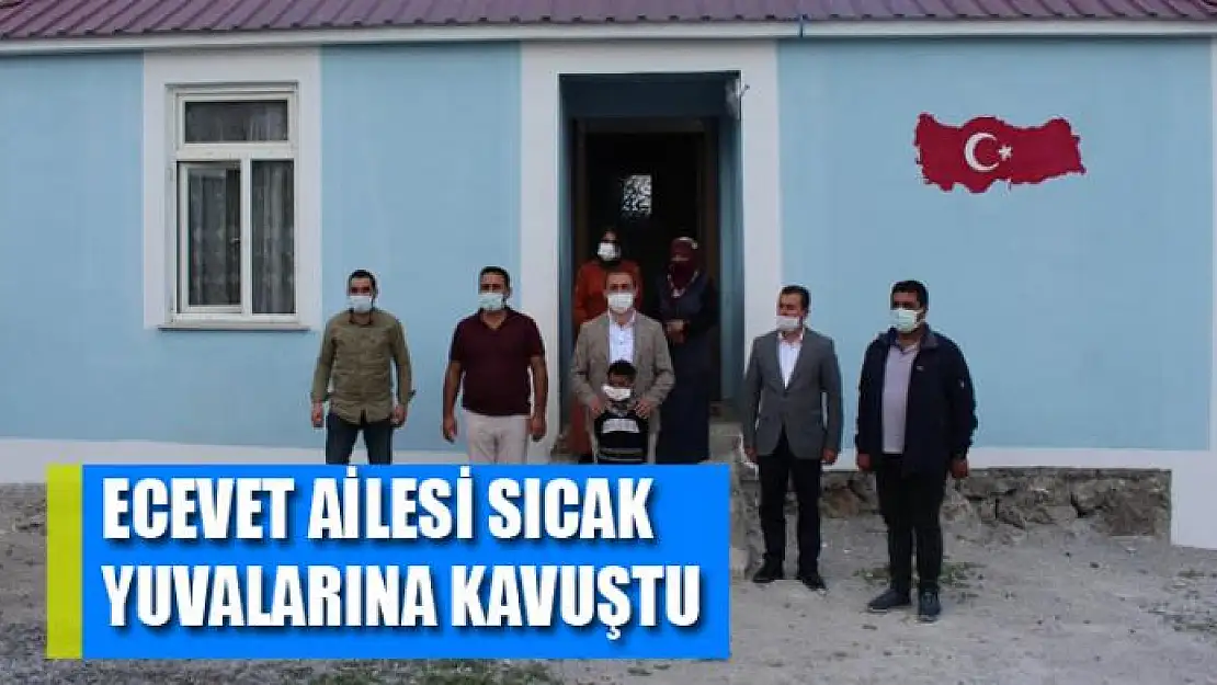 Ecevet ailesi sıcak yuvalarına kavuştu