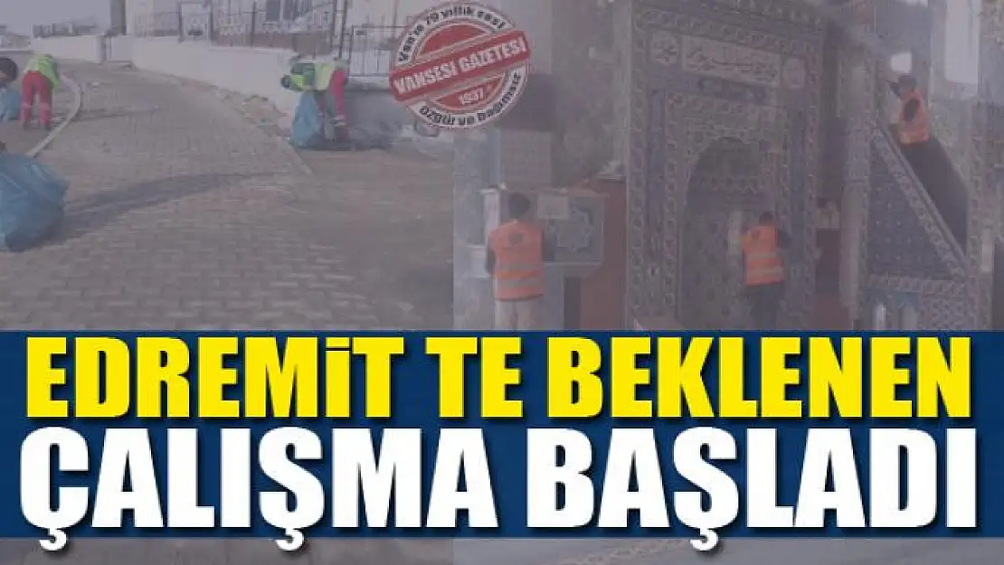 EDREMİT'TE BAHAR TEMİZLİĞİ BAŞLADI