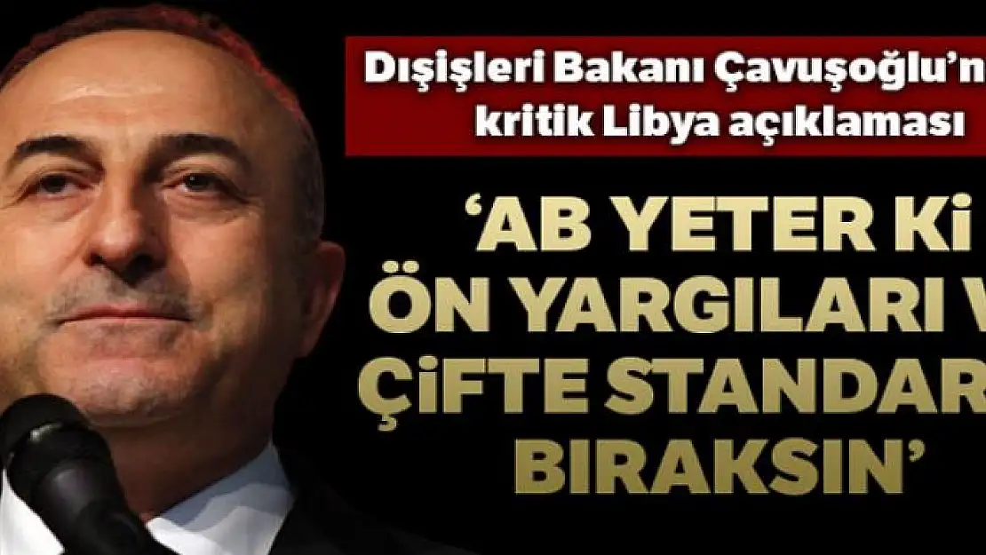 Dışişleri Bakanı Çavuşoğlu son noktayı koydu