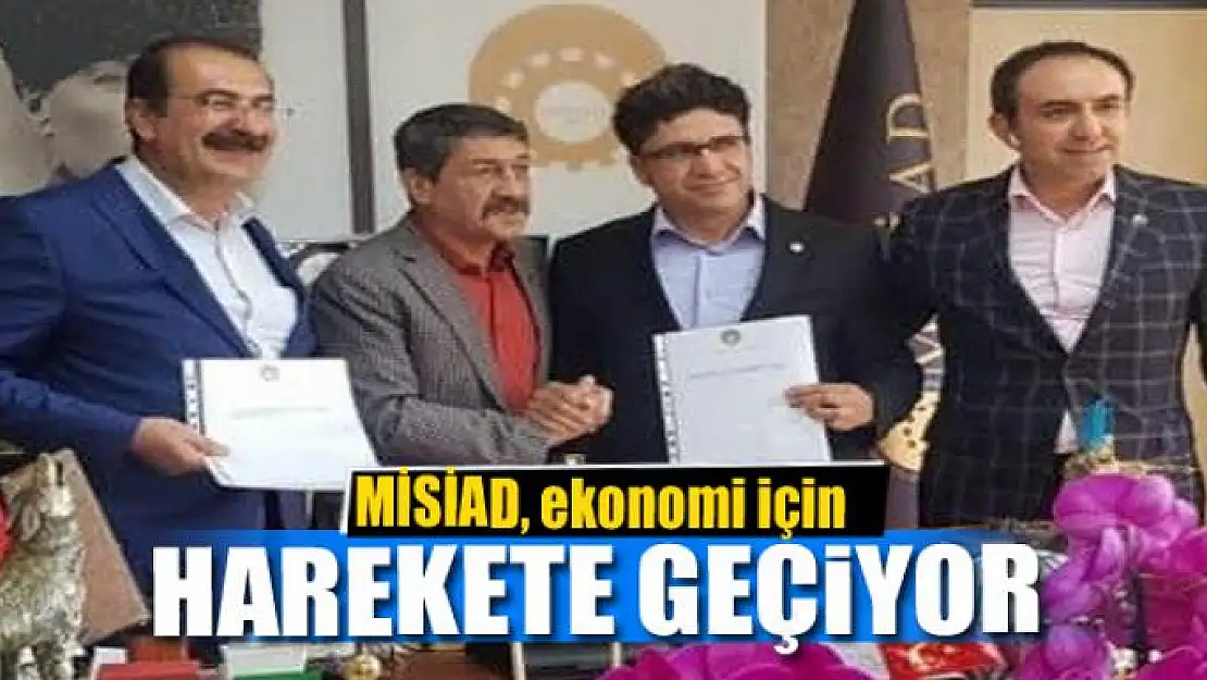 MİSİAD, ekonomi için harekete geçiyor