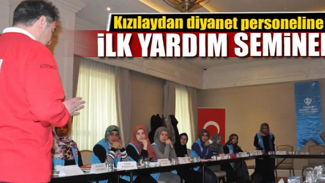 Kızılaydan diyanet personeline ilk yardım semineri