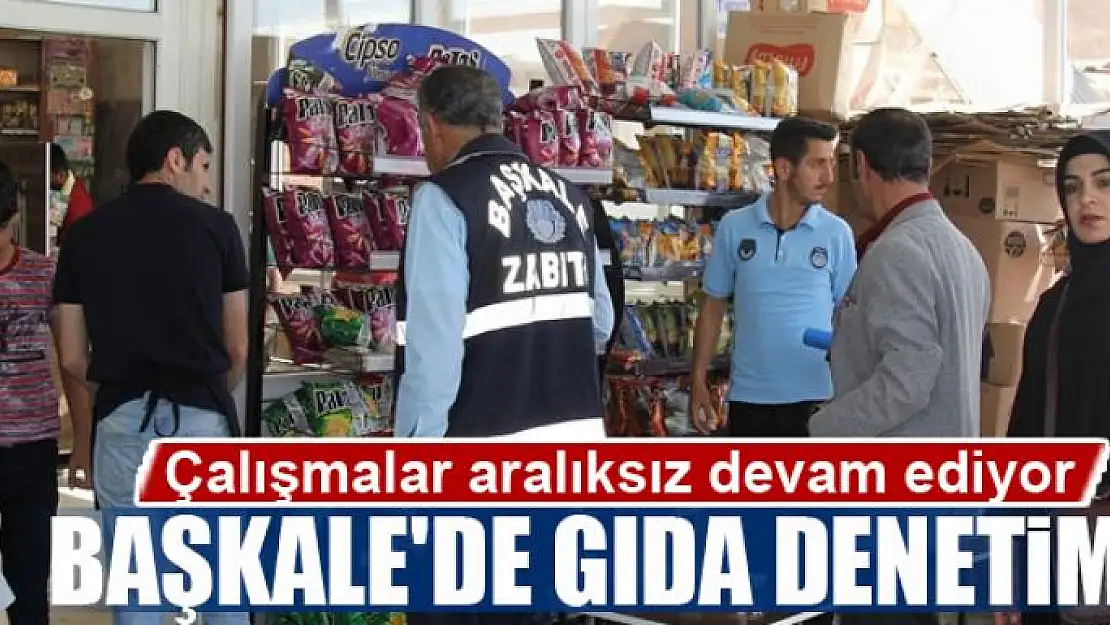 Başkale'de gıda denetimi