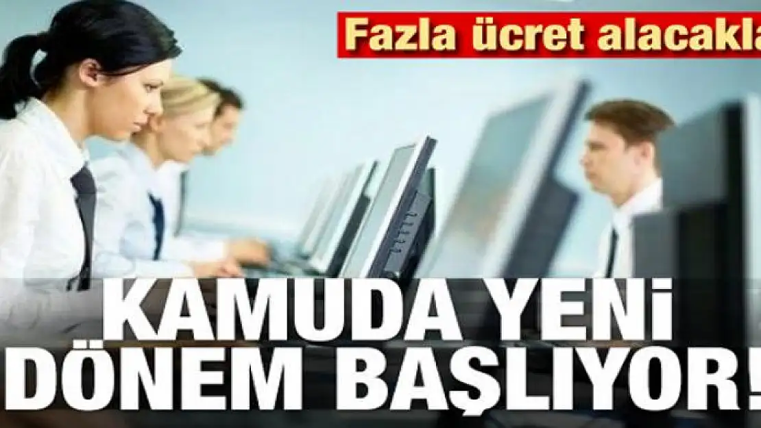 Kamuda yeni dönem başlıyor! Memurlara müjde