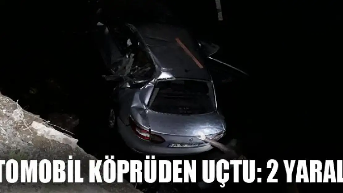 Otomobil köprüden uçtu: 2 yaralı