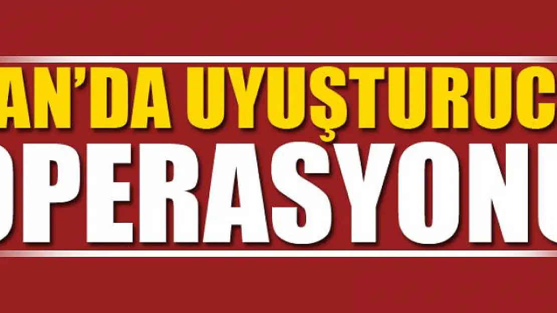 Van'da nefes kesen uyuşturucu operasyonu