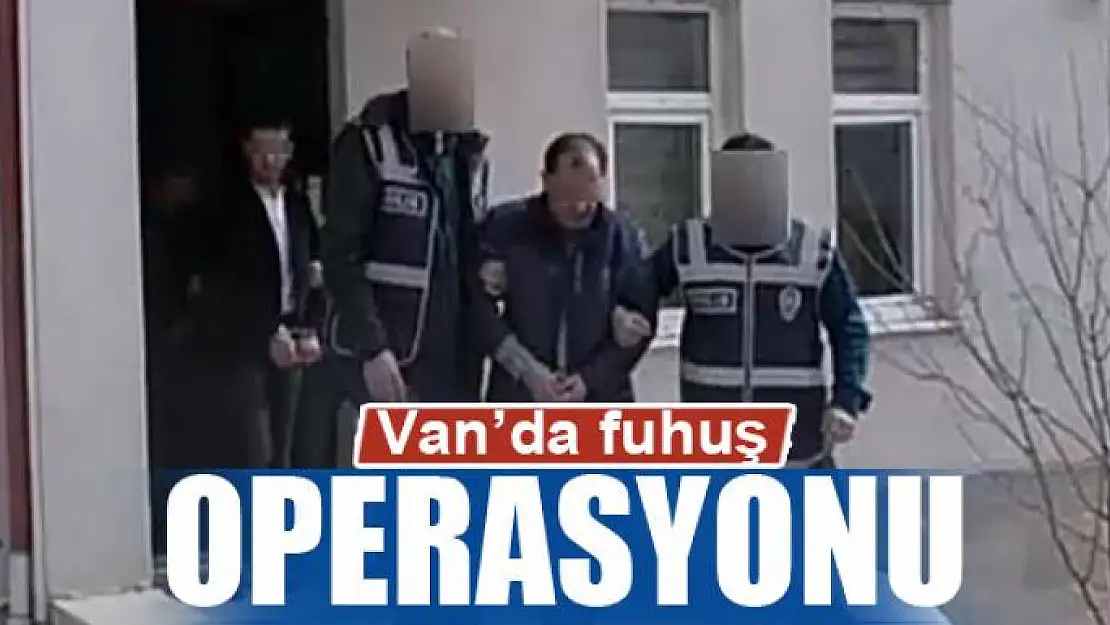 Van'da fuhuş operasyonu