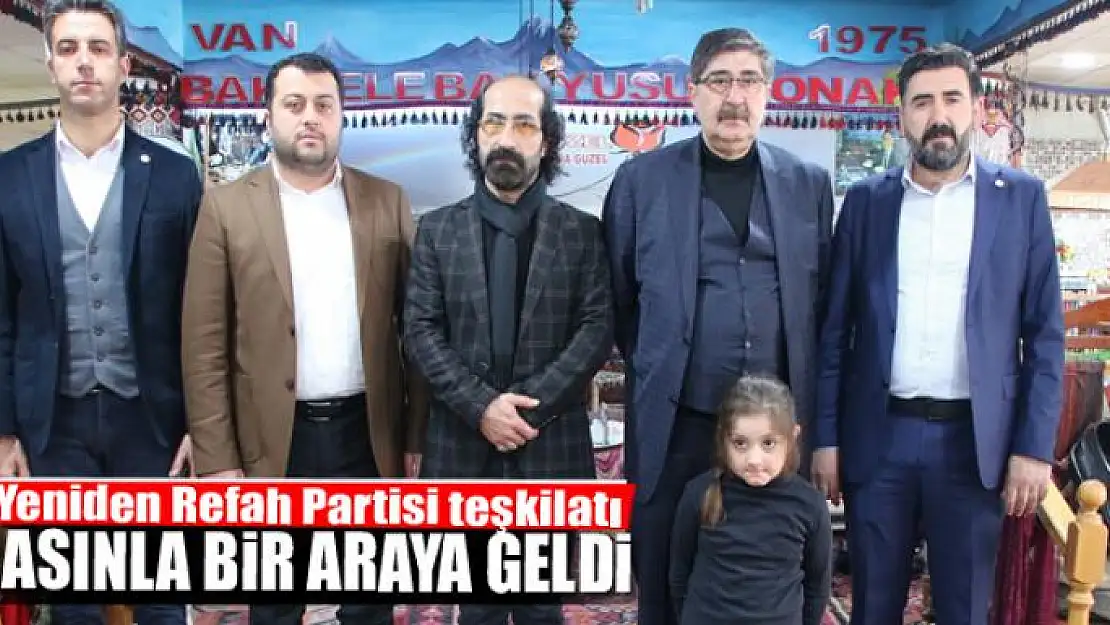 Yeniden Refah Partisi teşkilatı basınla bir araya geldi