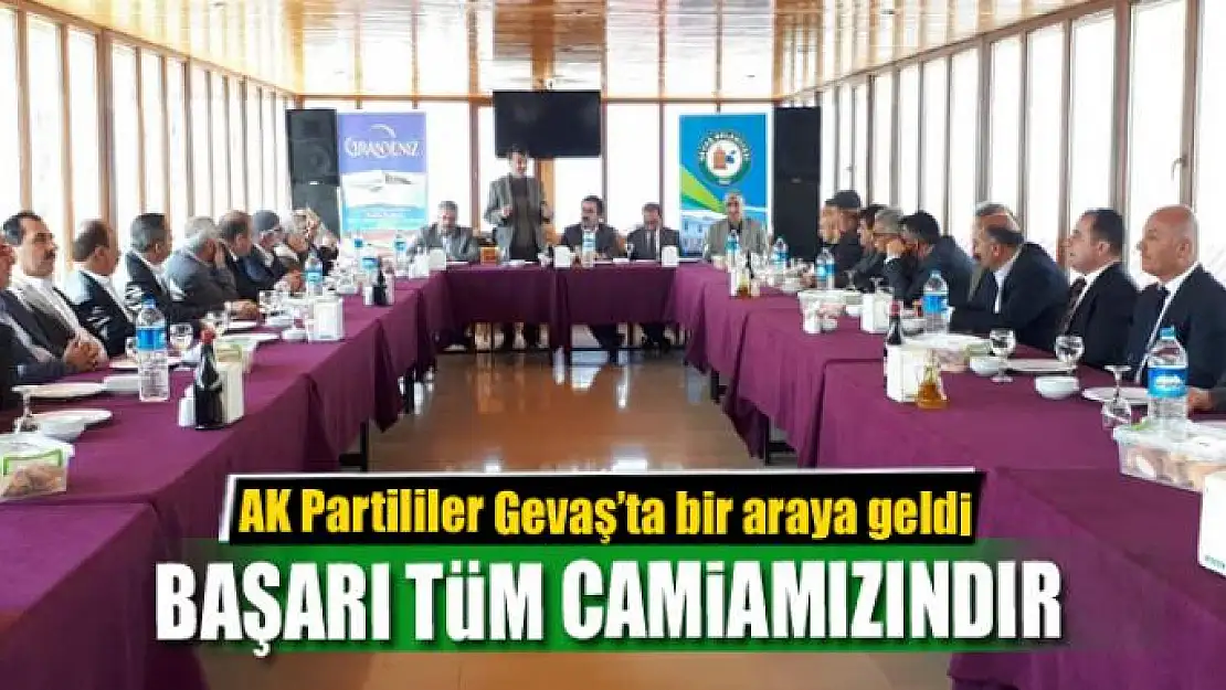 AK Partililer Gevaş'ta bir araya geldi