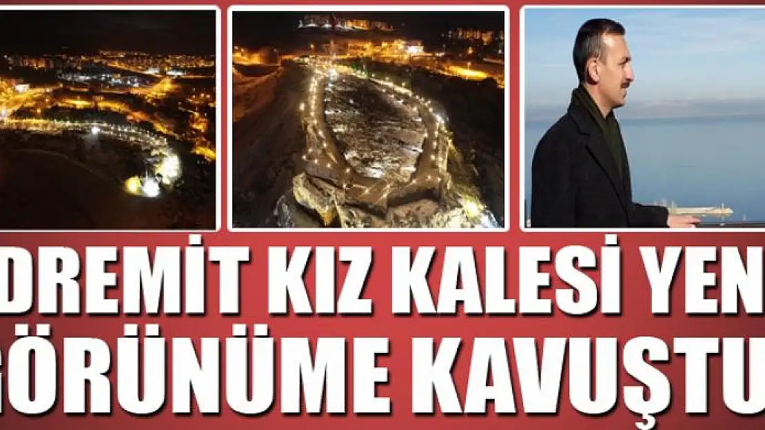 Edremit Kız Kalesi yeni görünüme kavuştu 