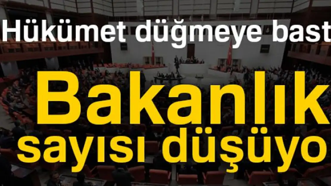 Bakanlık sayısı 14'e düşüyor