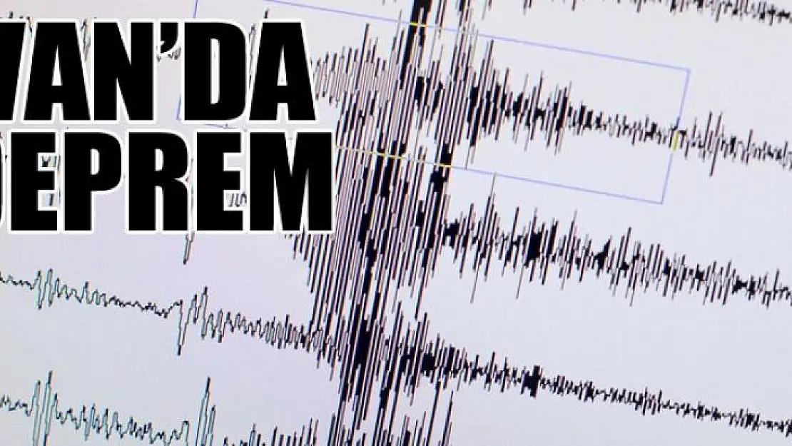 Van'da deprem