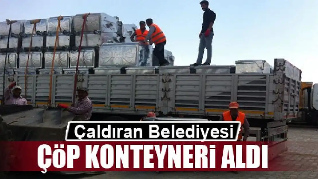 Çaldıran Belediyesi 650 adet çöp konteyneri aldı