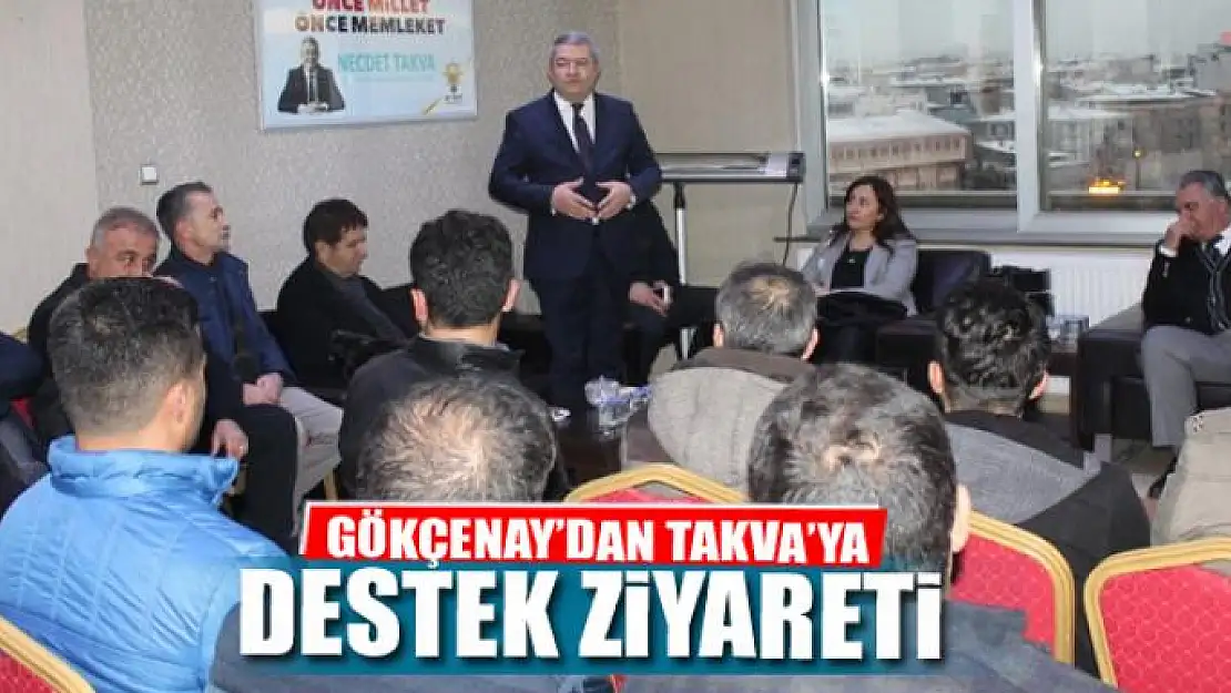 GÖKÇENAY'DAN TAKVA'YA ZİYARET