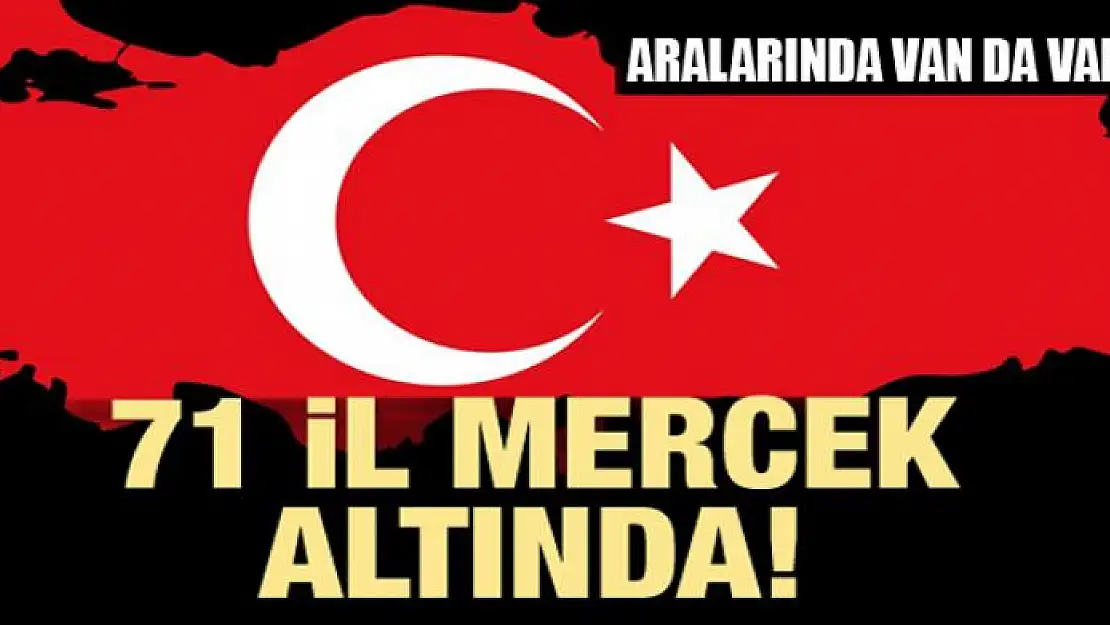 71 il mercek altında