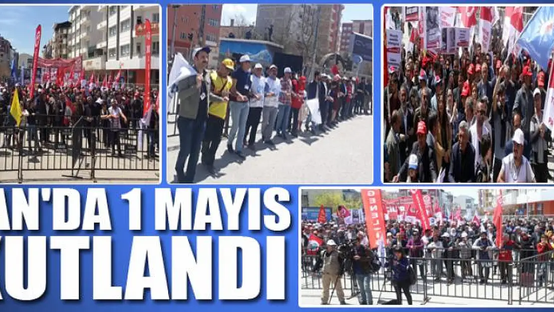 VAN'DA 1 MAYIS KUTLANDI