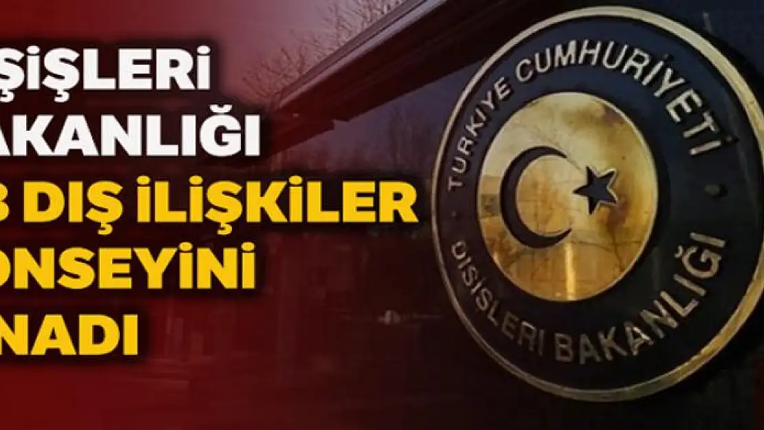 Dışişleri Bakanlığı, AB Dış İlişkiler Konseyi'nde alınan kararları kınadı