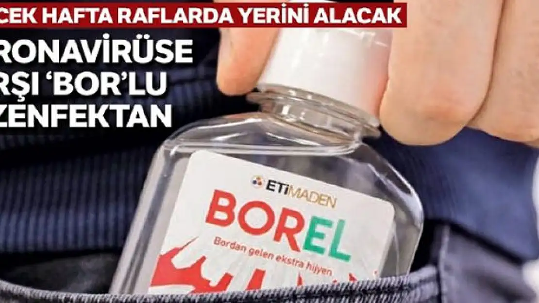 Koronavirüse karşı 'bor'lu dezenfektan