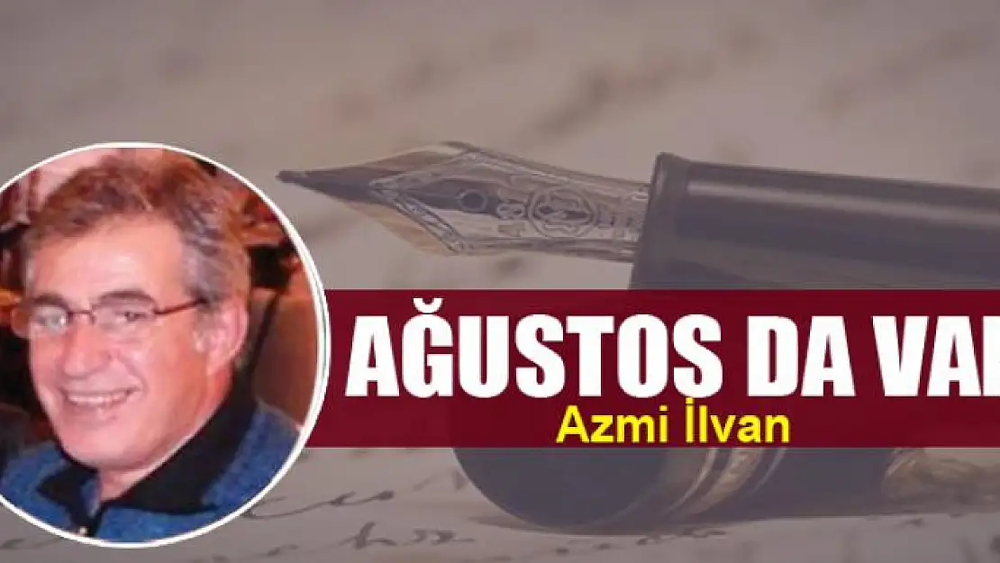 AĞUSTOS DA VAN…